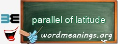 WordMeaning blackboard for parallel of latitude